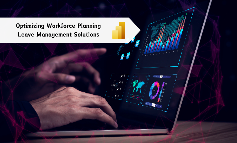 Optimizing Workforce Planning: A Case Study of Leave Management Solutions
