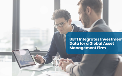UBTI Integrates Investment Data for a Global Asset Management Firm